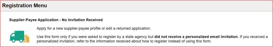 In the Registration Menu of the ND State Payee Portal, choose the Supplier-Payee Application - No Email Invitation form.